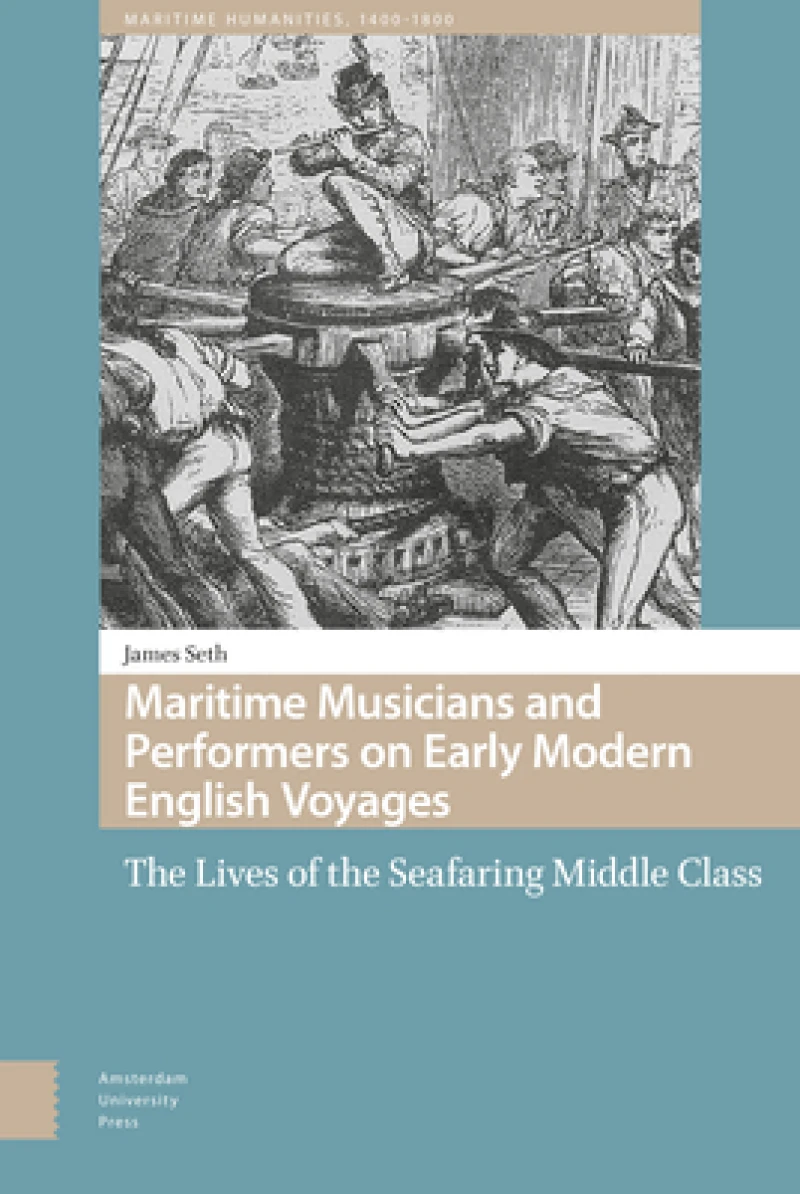 Maritime Musicians and Performers on Early Modern English Voyages