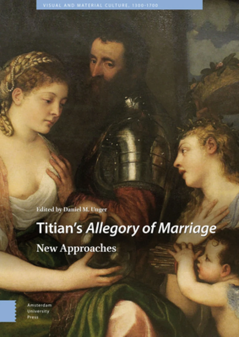 Titian's Allegory of Marriage – New Approaches