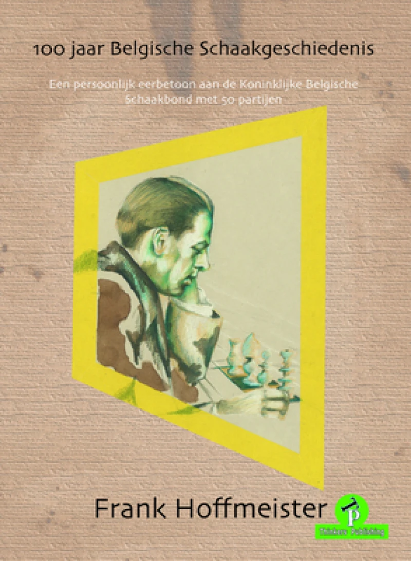 100 Jaar Belgische Schaakgeschiedenis