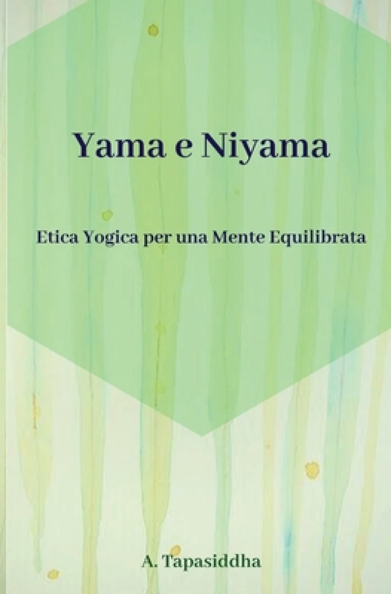 Etica Yogica per Una Mente Equilibrata