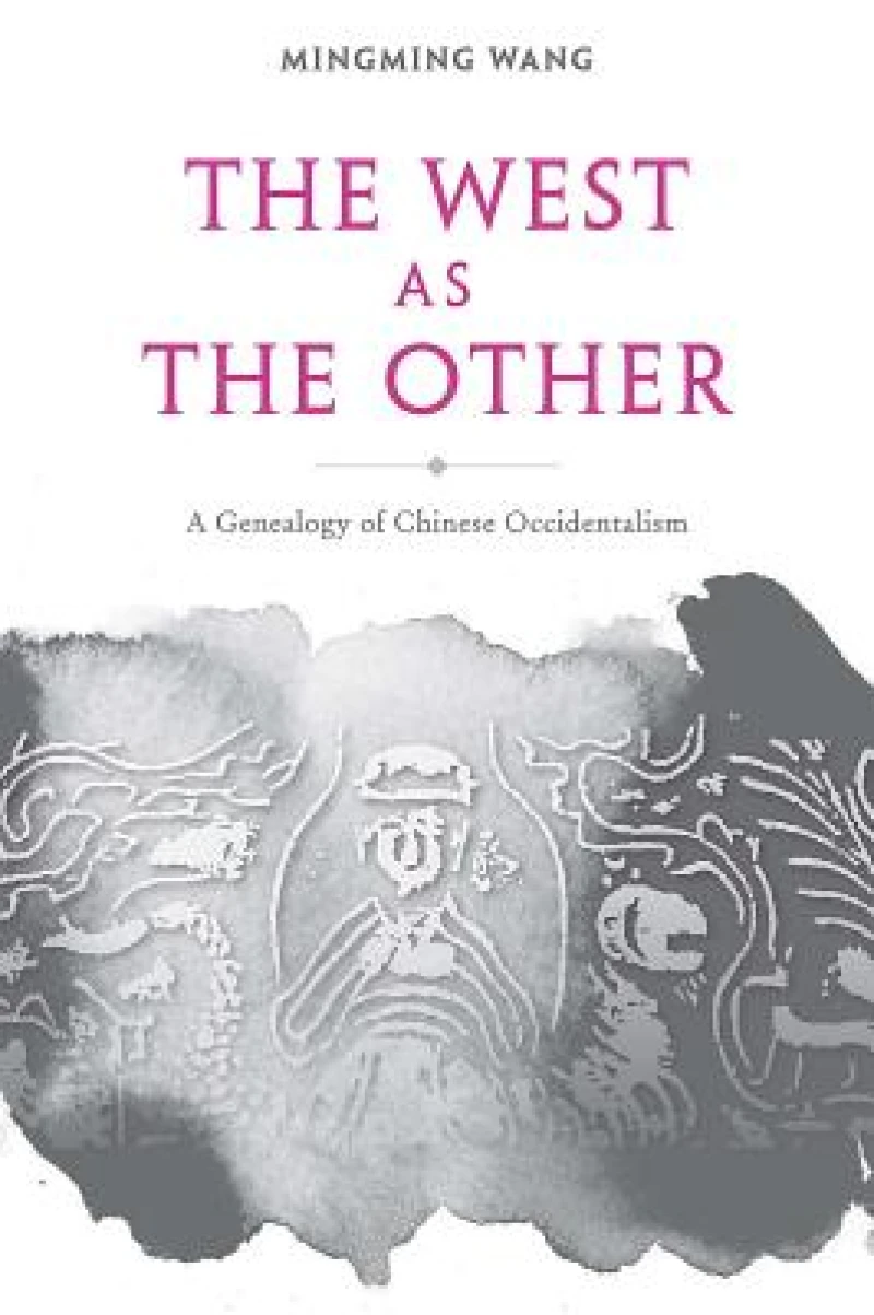 The West as the Other – A Genealogy of Chinese Occidentalism