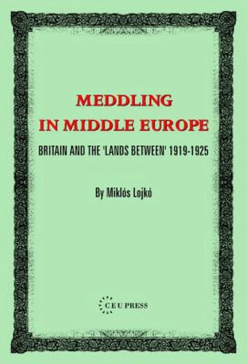 Meddling in Middle Europe