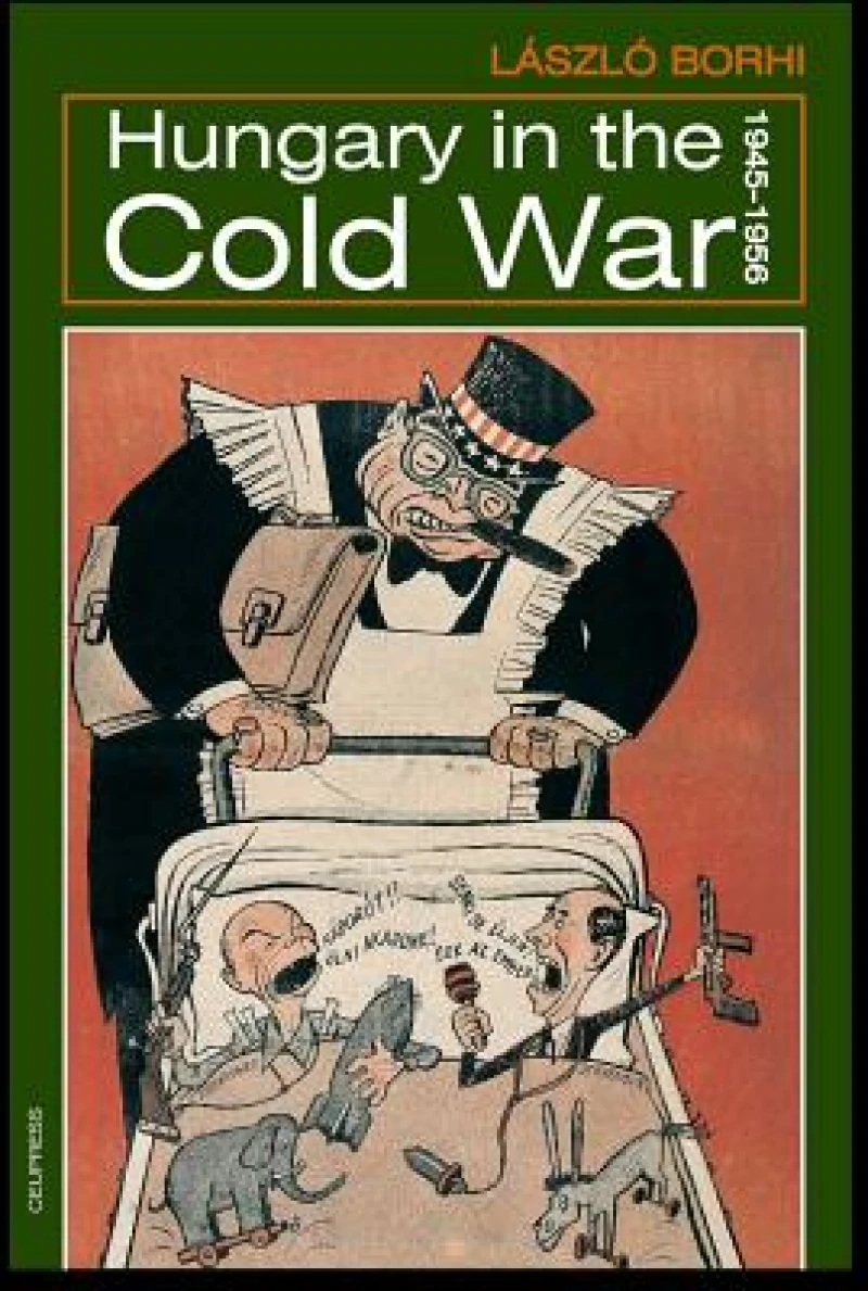 Hungary in the Cold War, 1945-1956