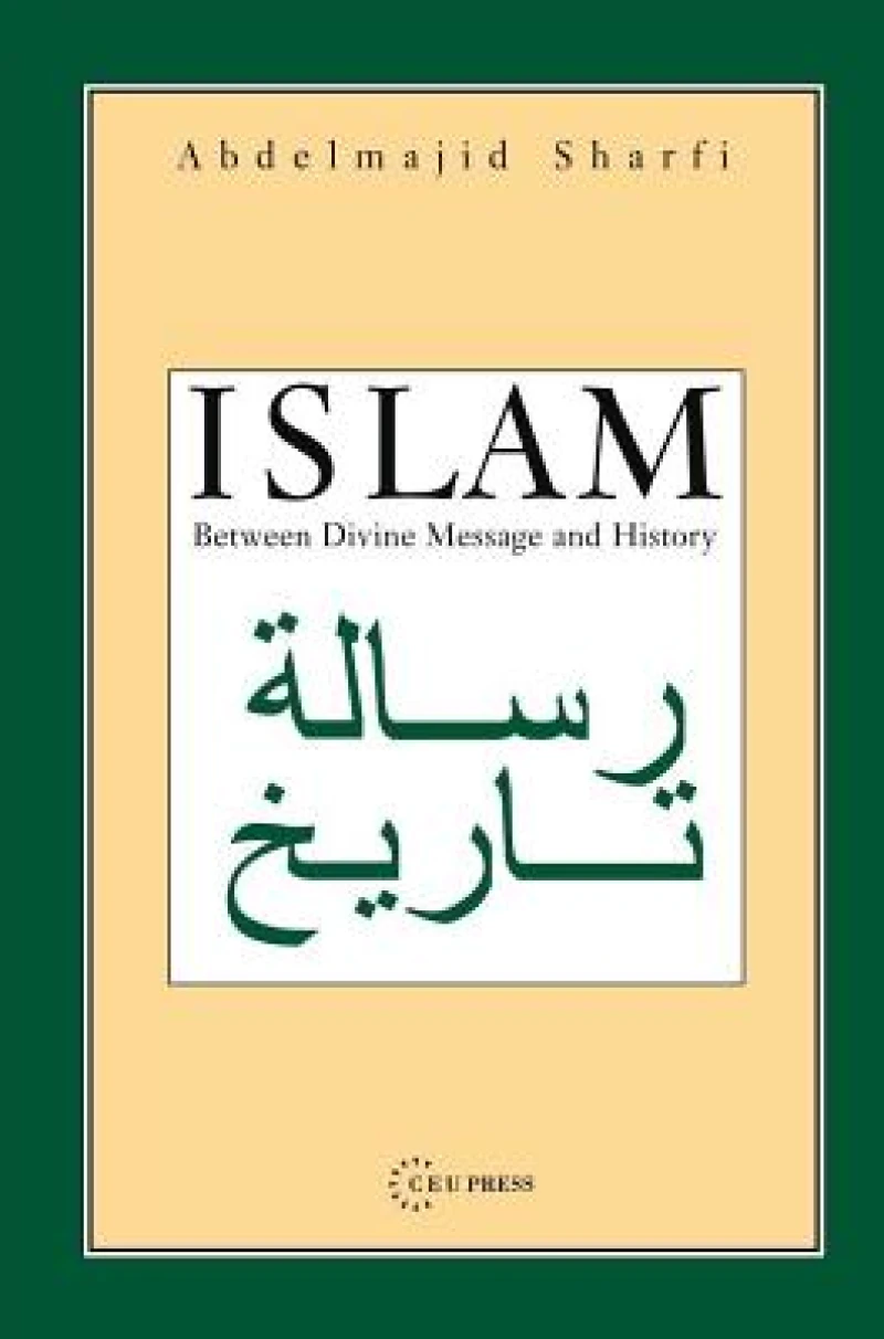 Islam – Between Divine Message and History