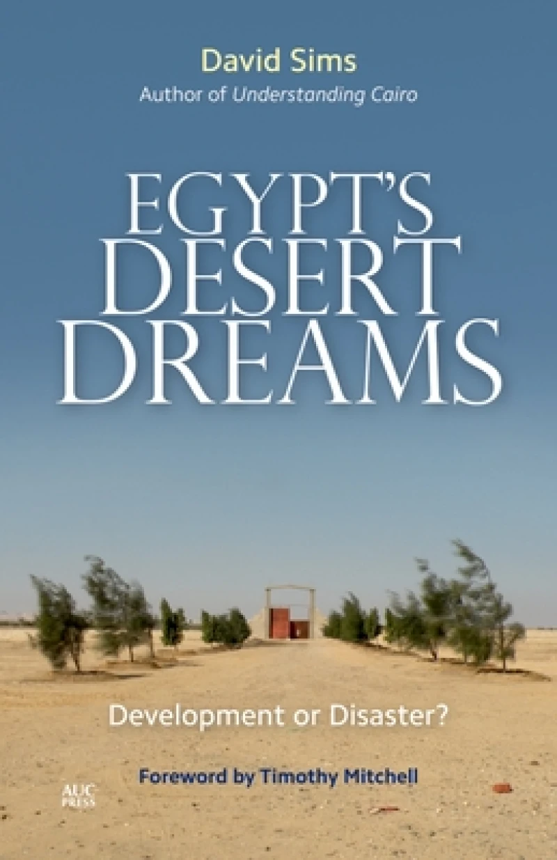 Egypt’s Desert Dreams