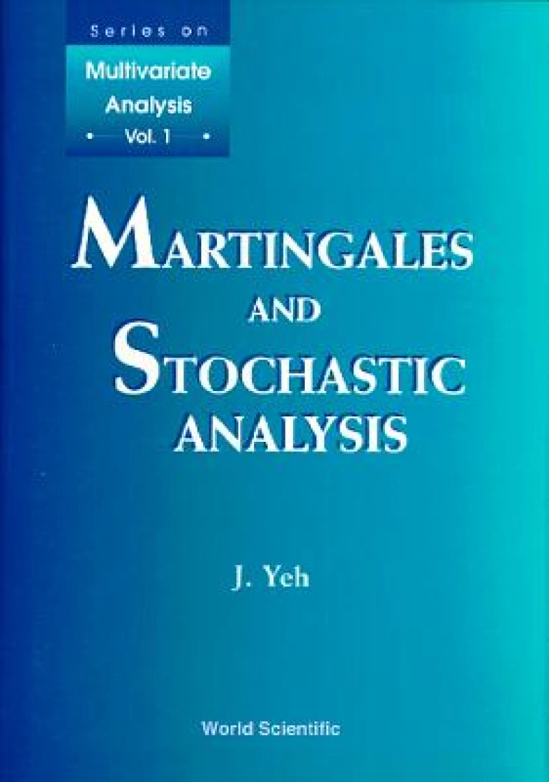 MARTINGALES & STOCHASTIC ANALYSIS   (V1)