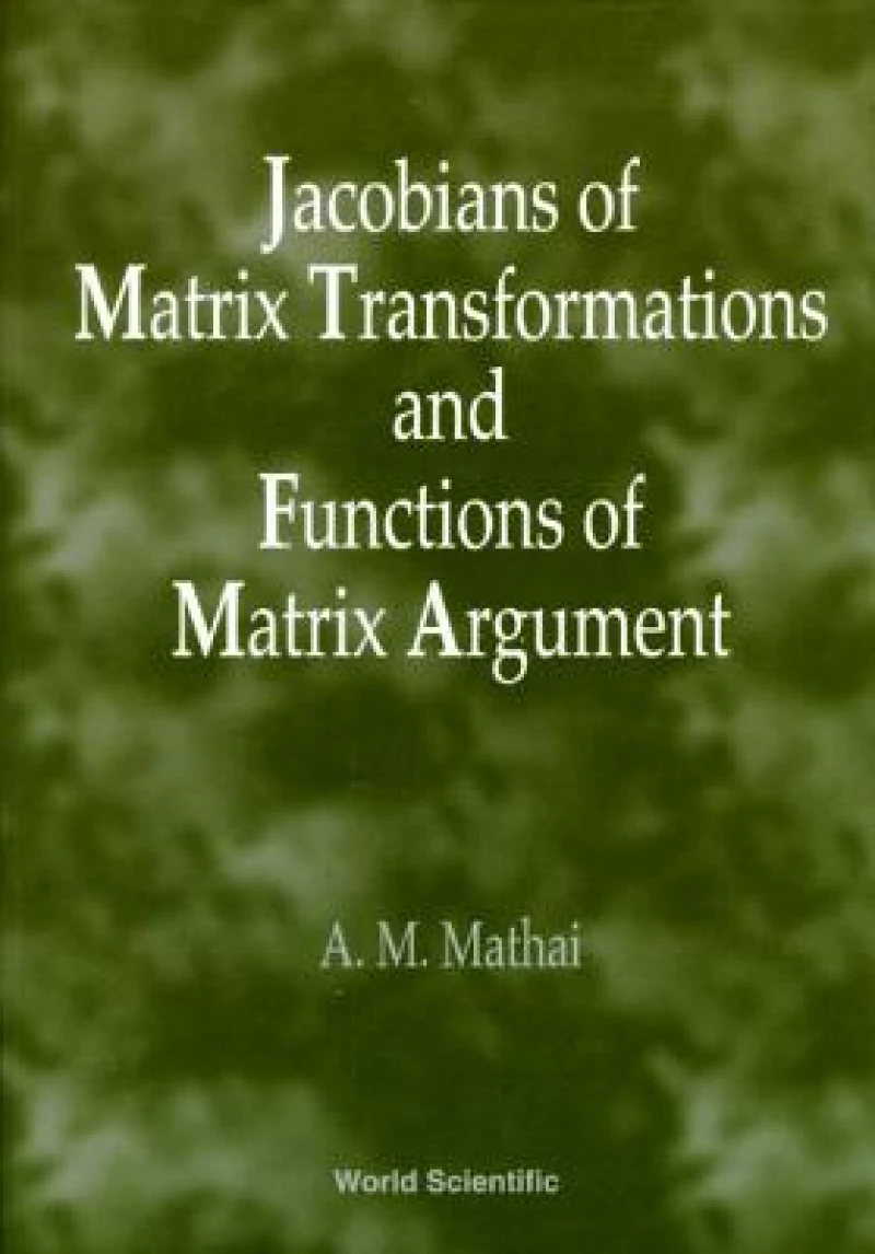 Jacobians Of Matrix Transformation And Functions Of Matrix Arguments