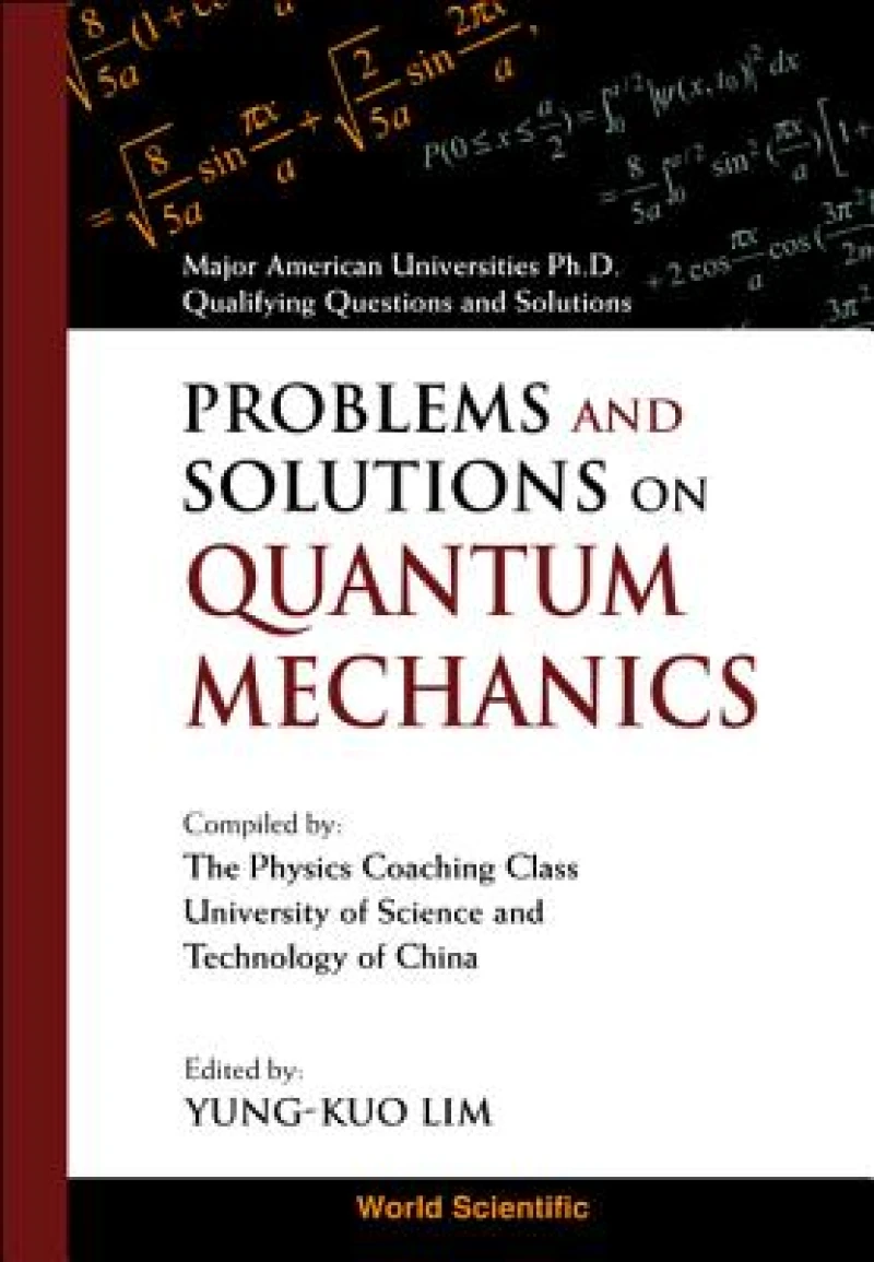 Problems and Solutions on Quantum Mechanics