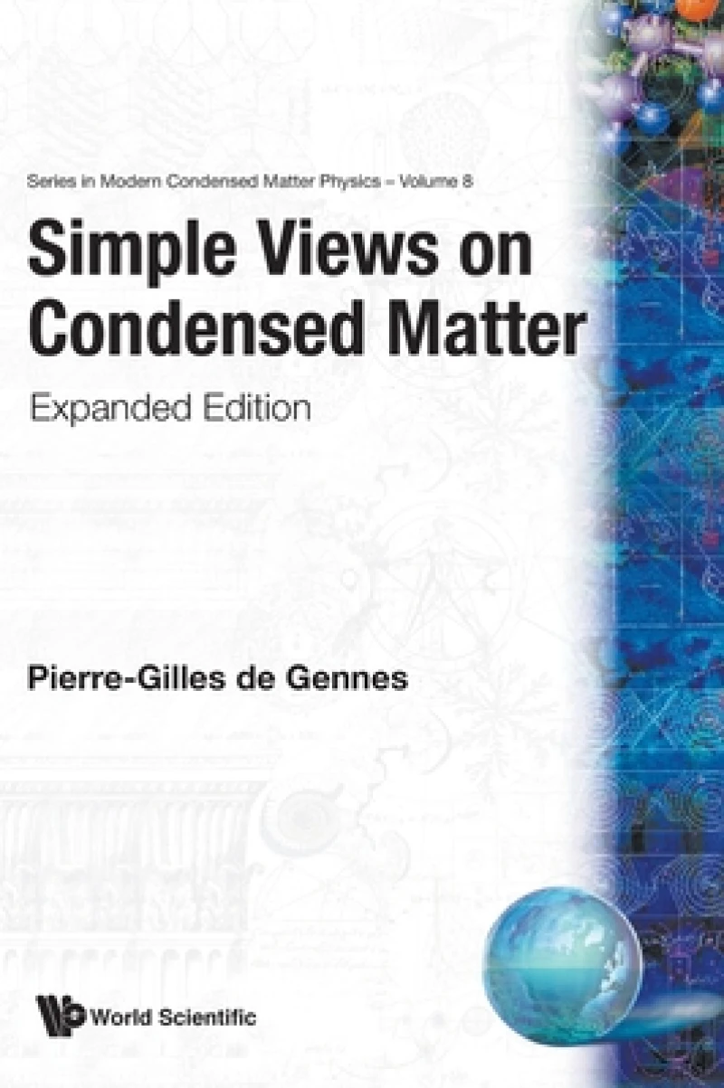 Simple Views On Condensed Matter (Expanded Edition)