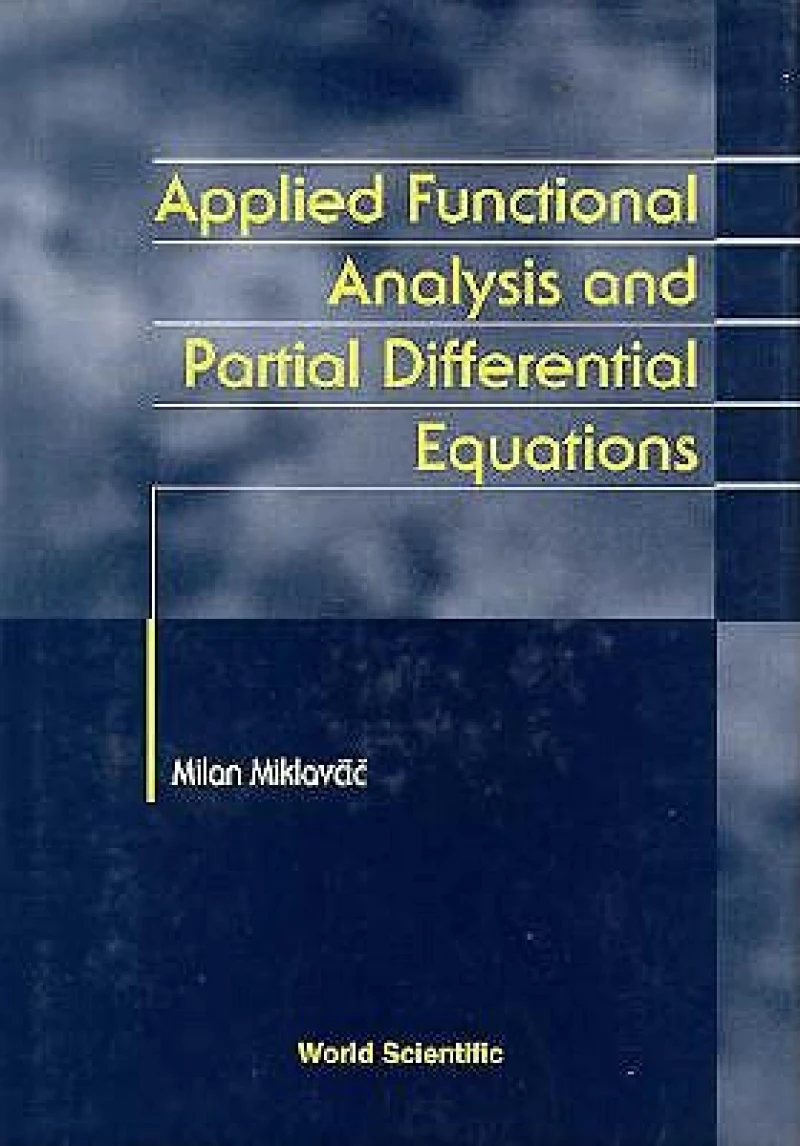 Applied Functional Analysis And Partial Differential Equations