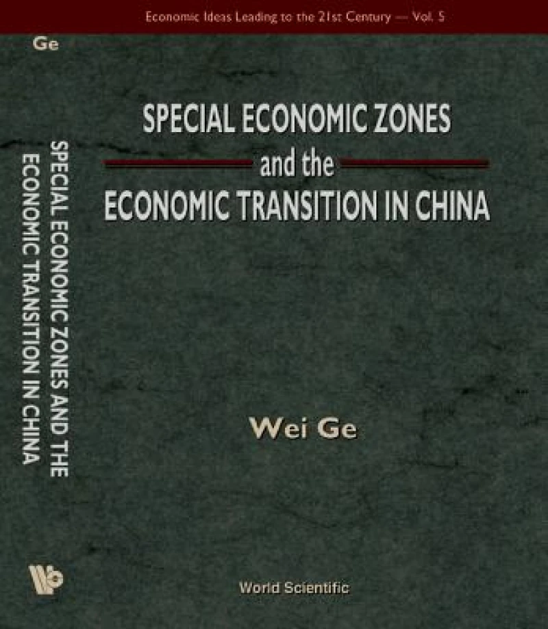 Special Economic Zones And The Economic Transition In China