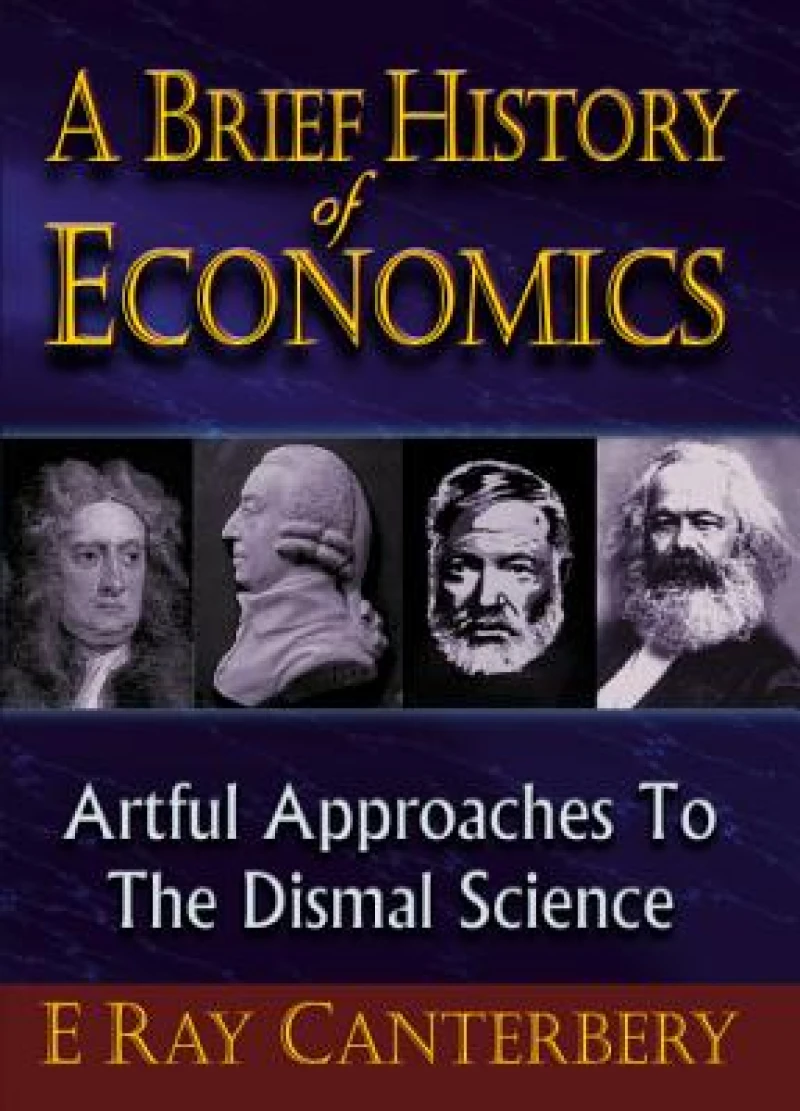 BRIEF HISTORY OF ECONOMICS, A