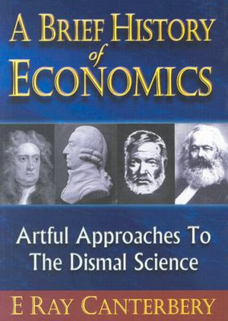 BRIEF HISTORY OF ECONOMICS, A