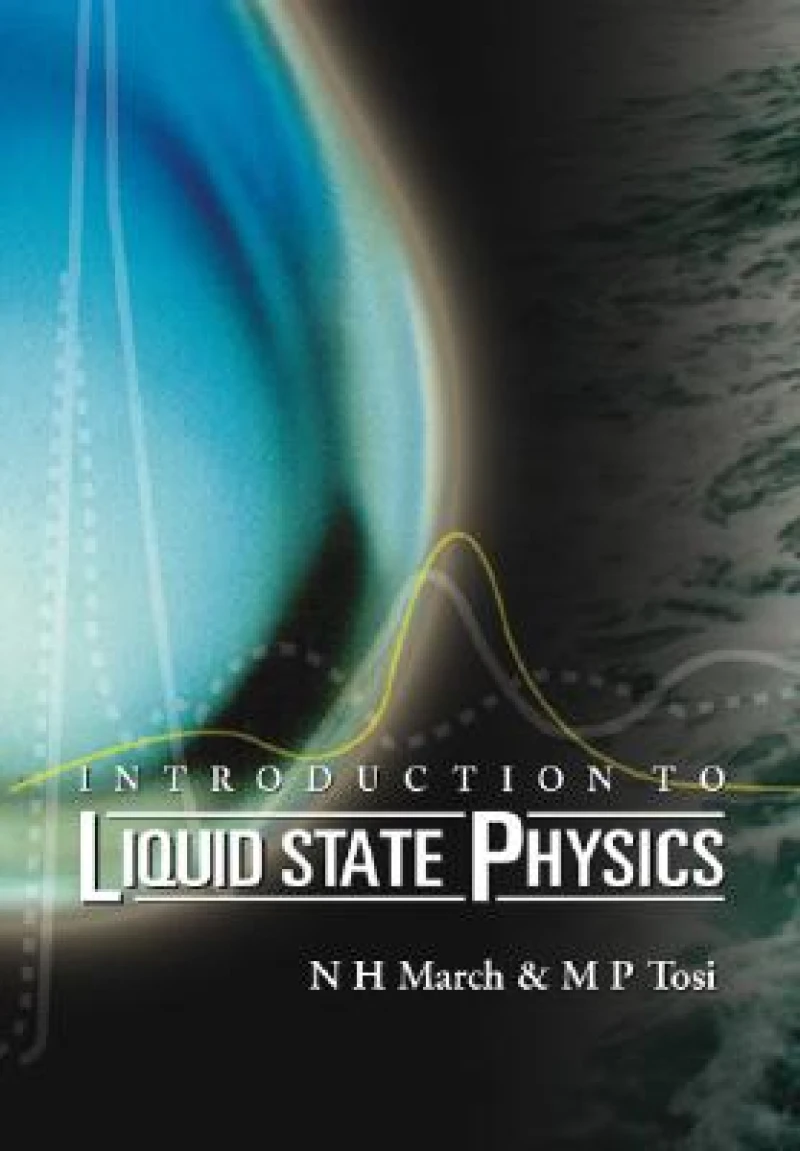 INTRODUCTION TO LIQUID STATE PHYSICS