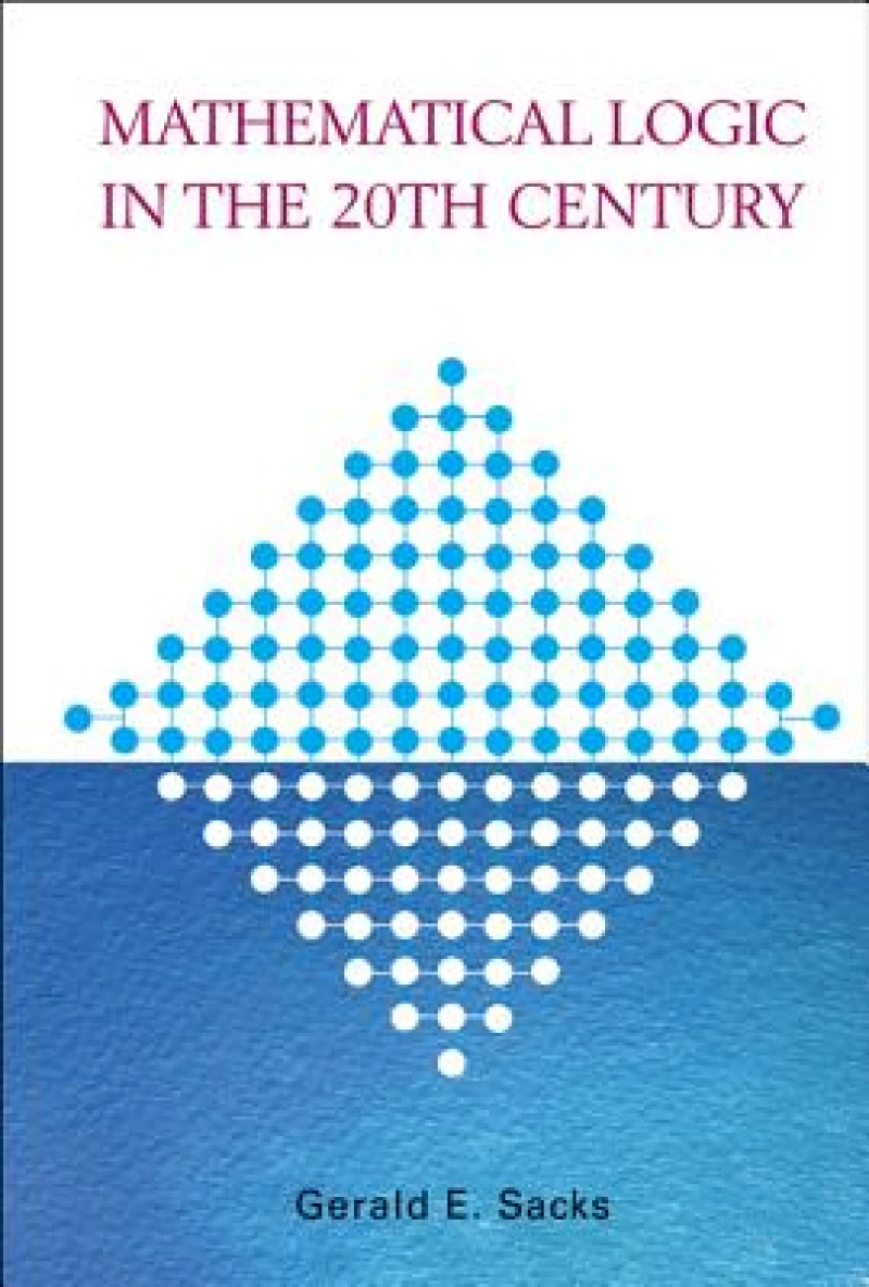 Mathematical Logic In The 20th Century