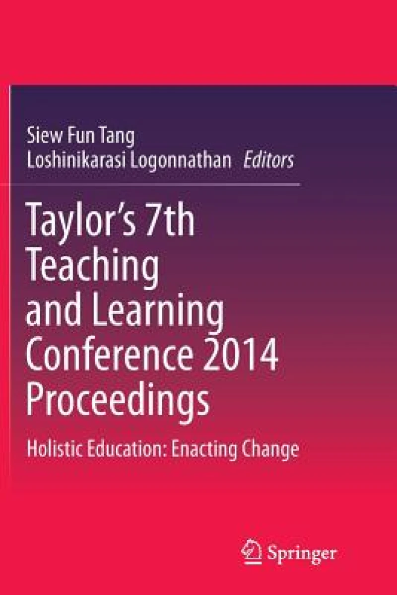 Taylor''s 7th Teaching and Learning Conference 2014 Proceedings