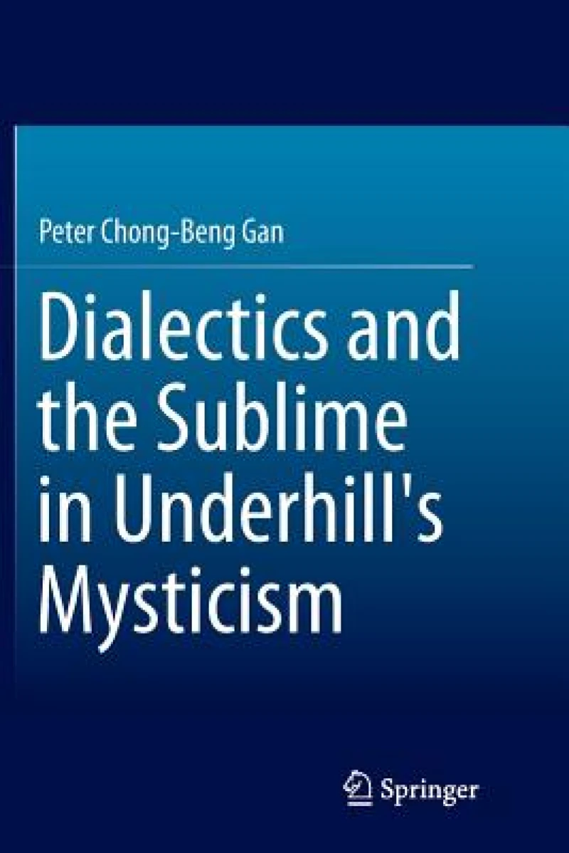 Dialectics and the Sublime in Underhill''s Mysticism