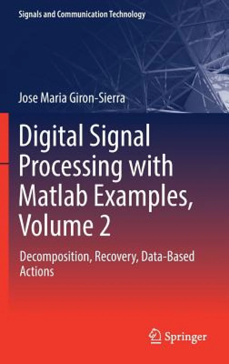 Digital Signal Processing with Matlab Examples, Volume 2