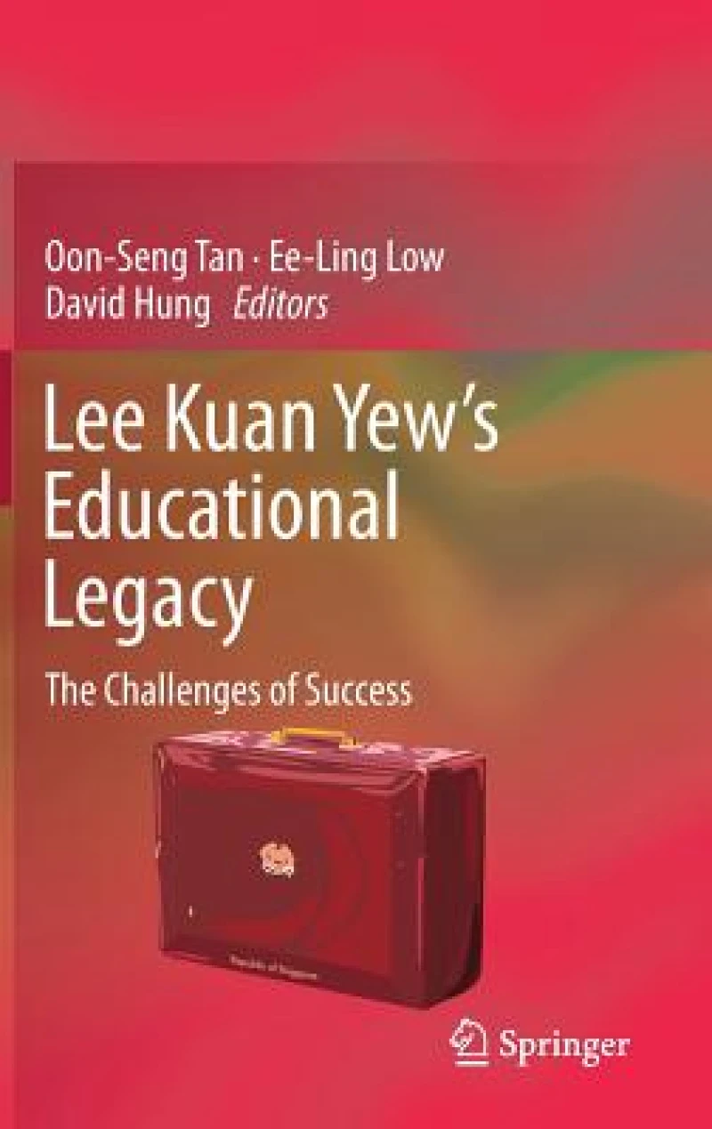 Lee Kuan Yew''s Educational Legacy
