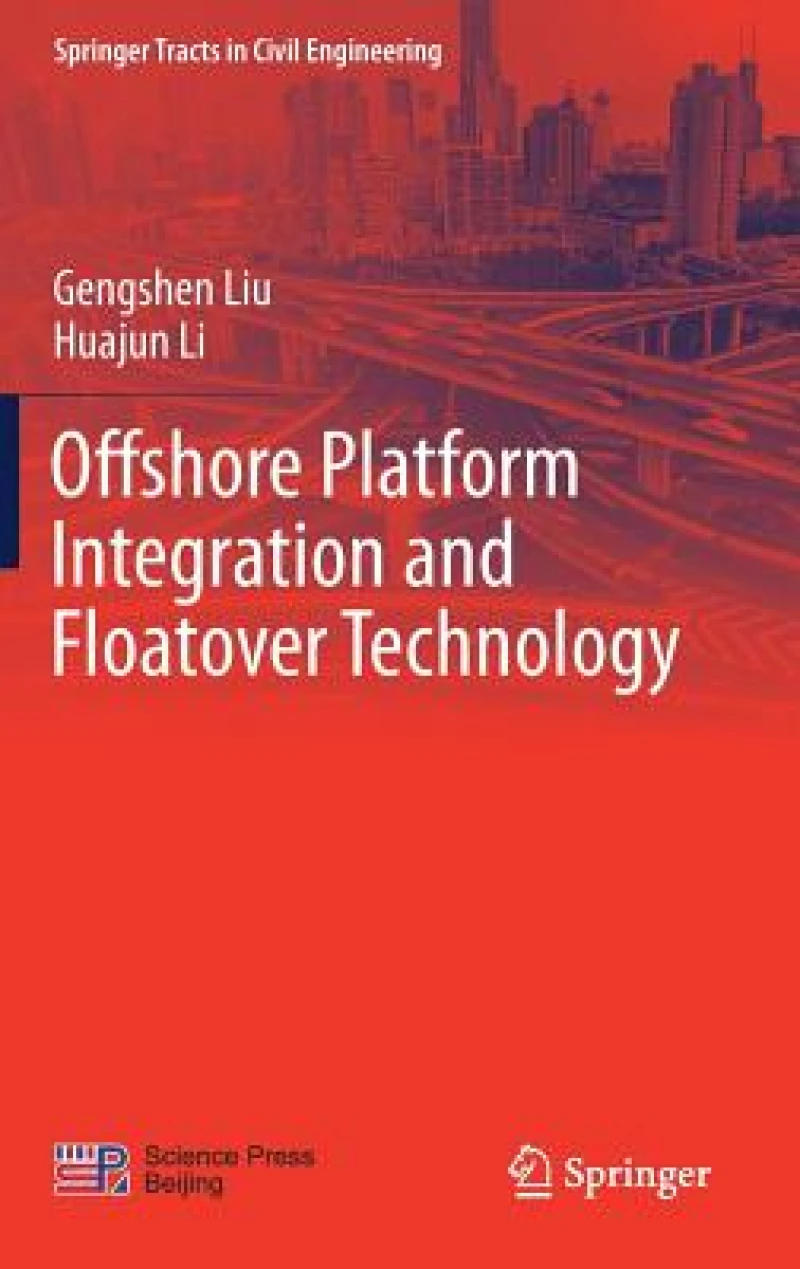 Offshore Platform Integration and Floatover Technology