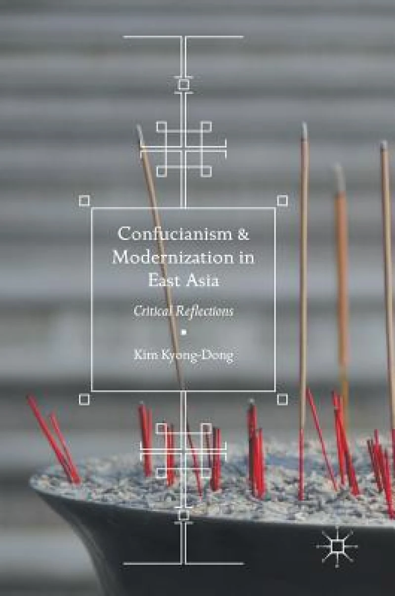 Confucianism and Modernization in East Asia