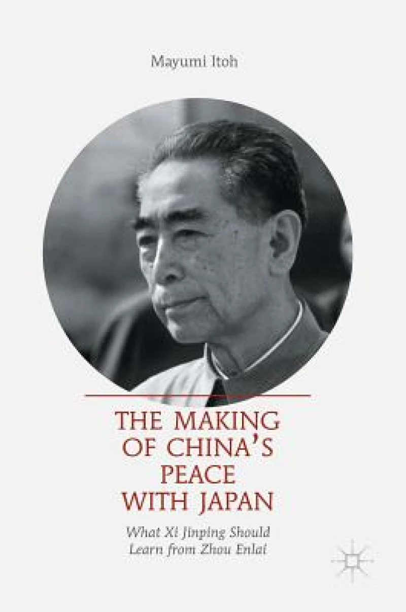 The Making of China''s Peace with Japan