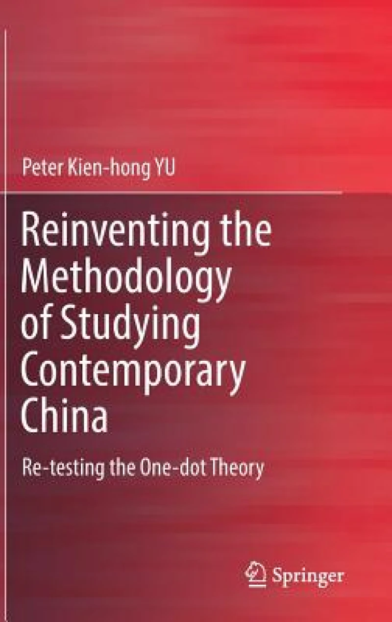 Reinventing the Methodology of Studying Contemporary China