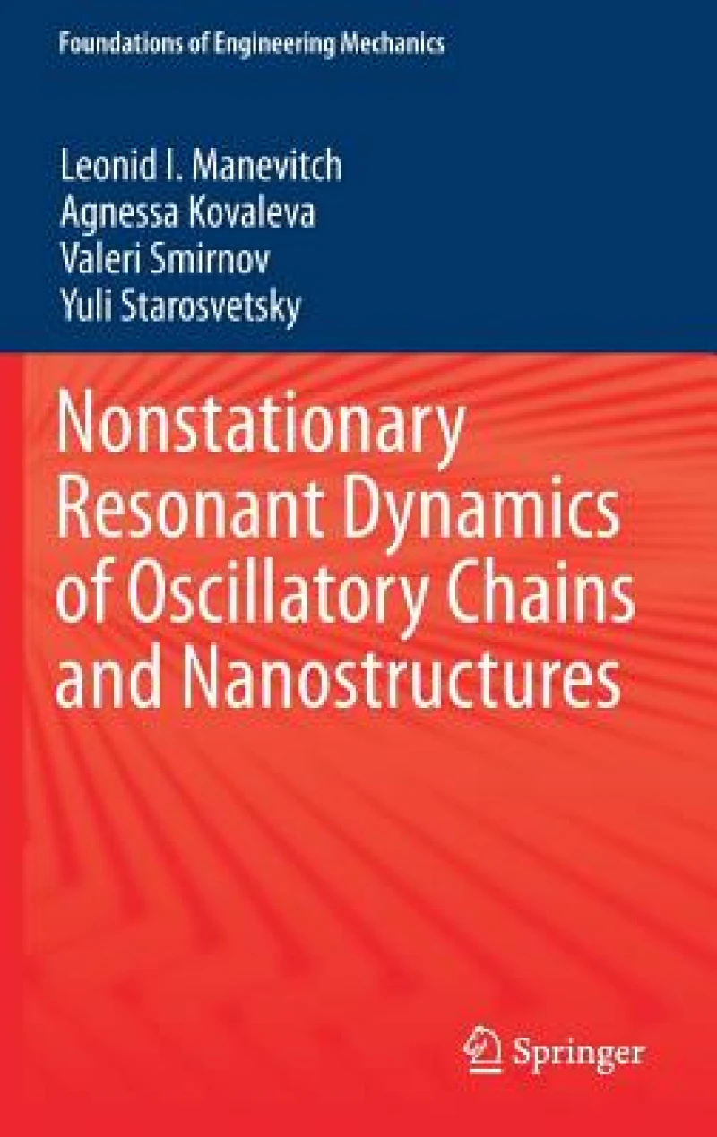 Nonstationary Resonant Dynamics of Oscillatory Chains and Nanostructures