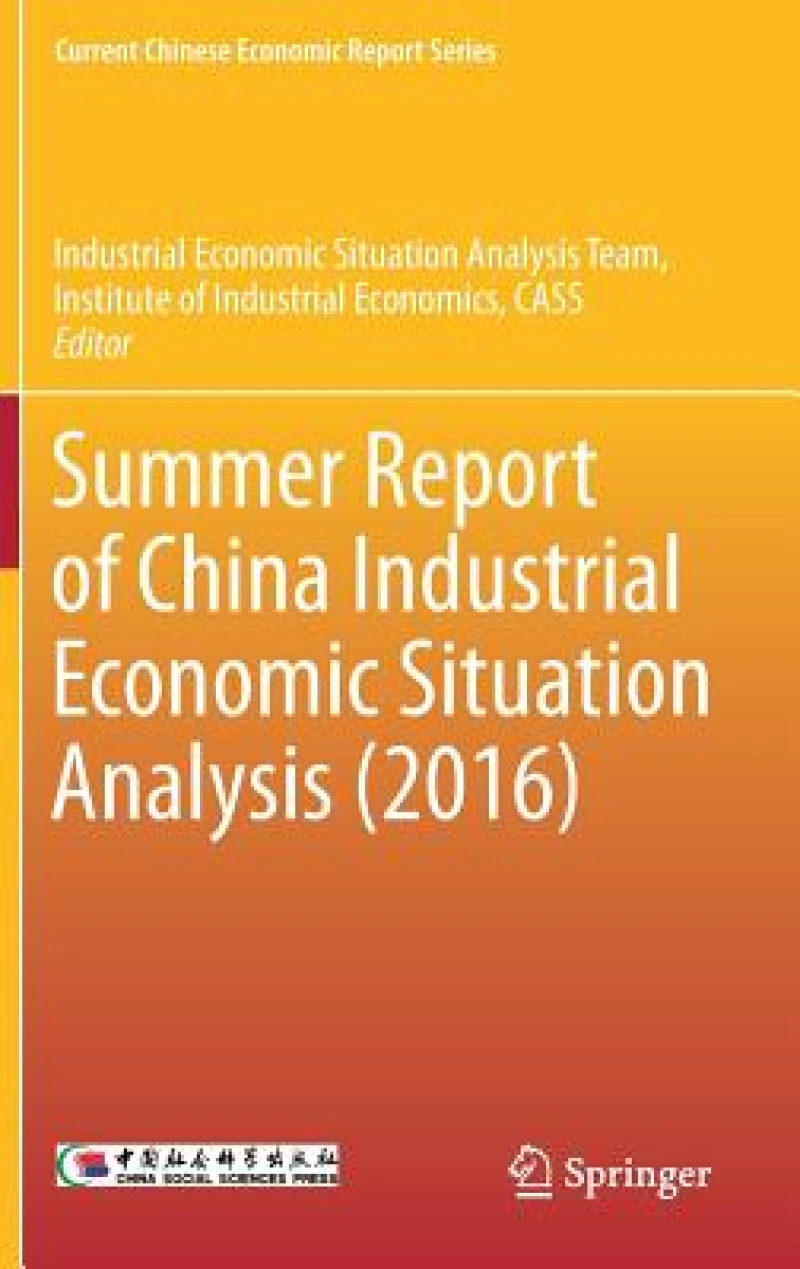 Summer Report of China Industrial Economic Situation Analysis (2016)