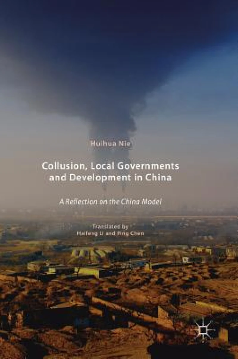 Collusion, Local Governments and Development in China