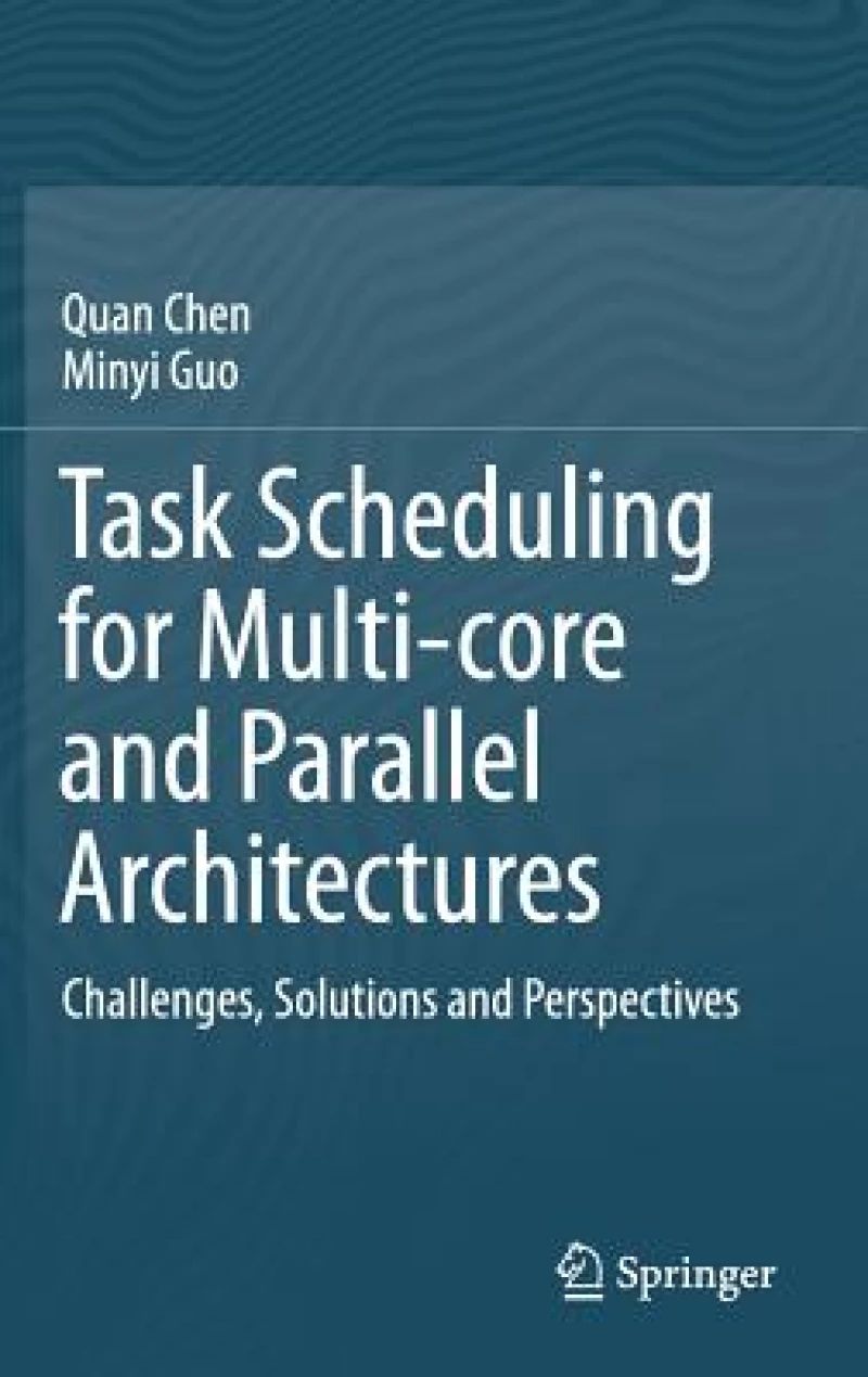 Task Scheduling for Multi-core and Parallel Architectures