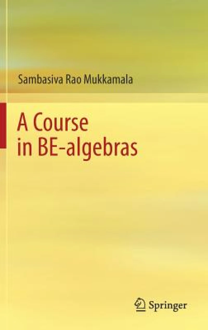 A Course in BE-algebras
