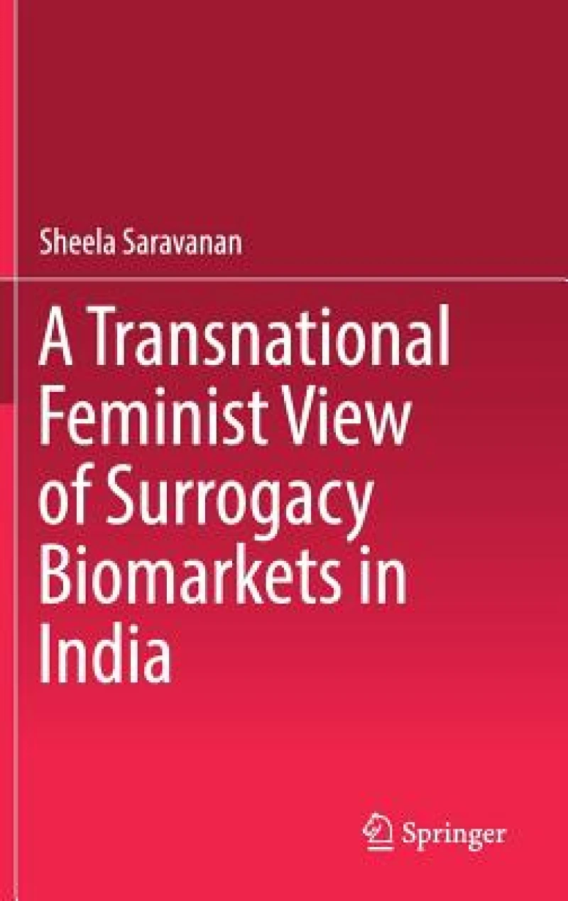 A Transnational Feminist View of Surrogacy Biomarkets in India