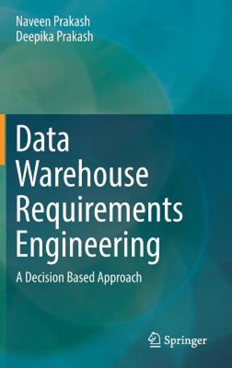 Data Warehouse Requirements Engineering