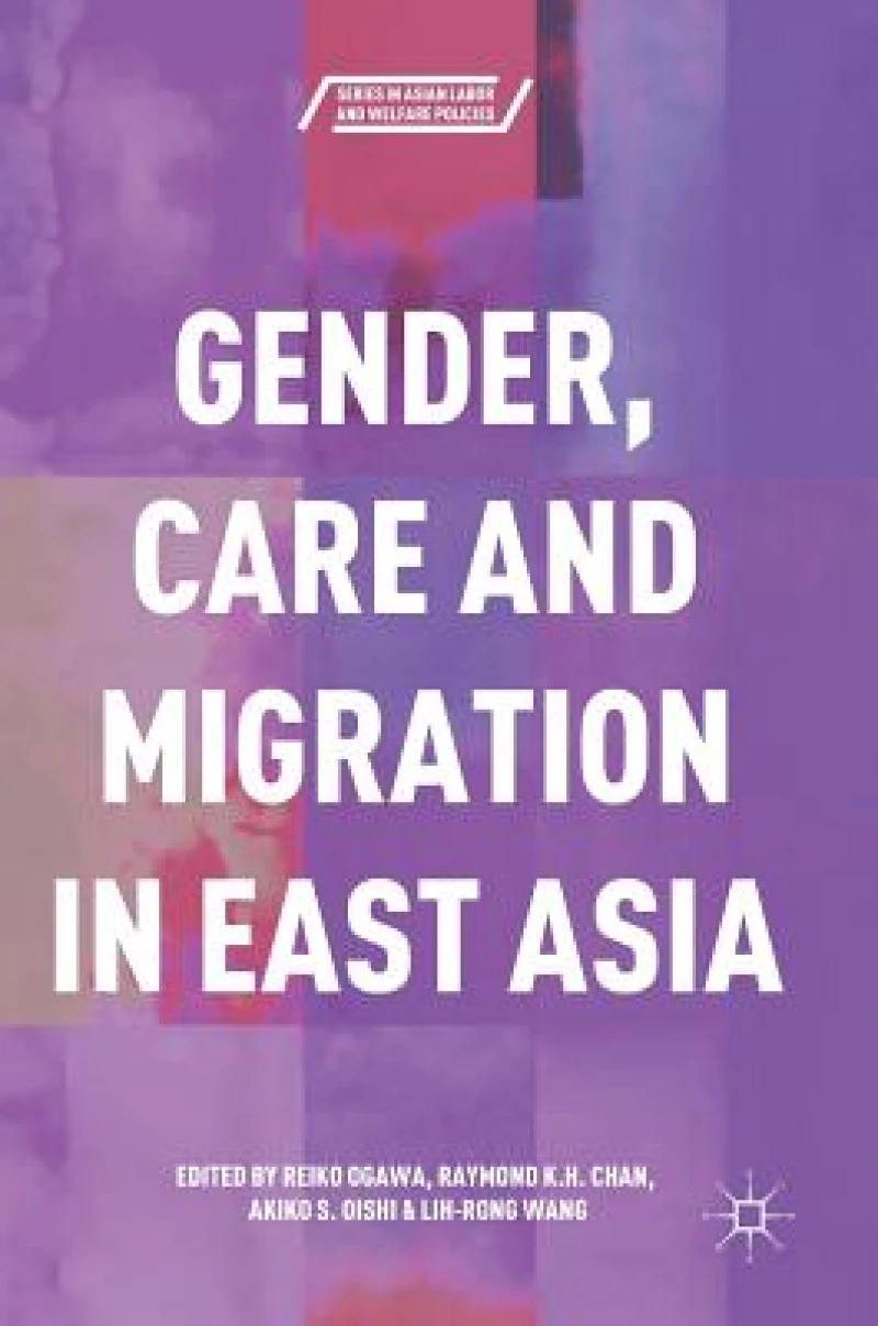 Gender, Care and Migration in East Asia