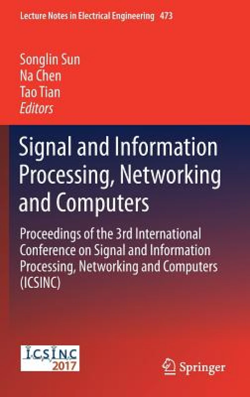 Signal and Information Processing, Networking and Computers