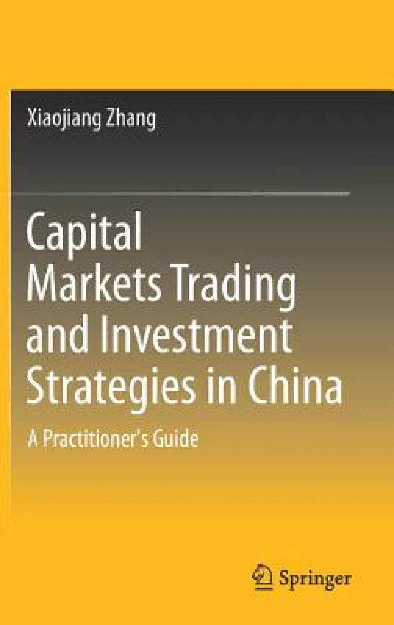Capital Markets Trading and Investment Strategies in China