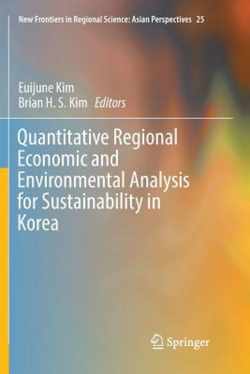 Quantitative Regional Economic and Environmental Analysis for Sustainability in Korea