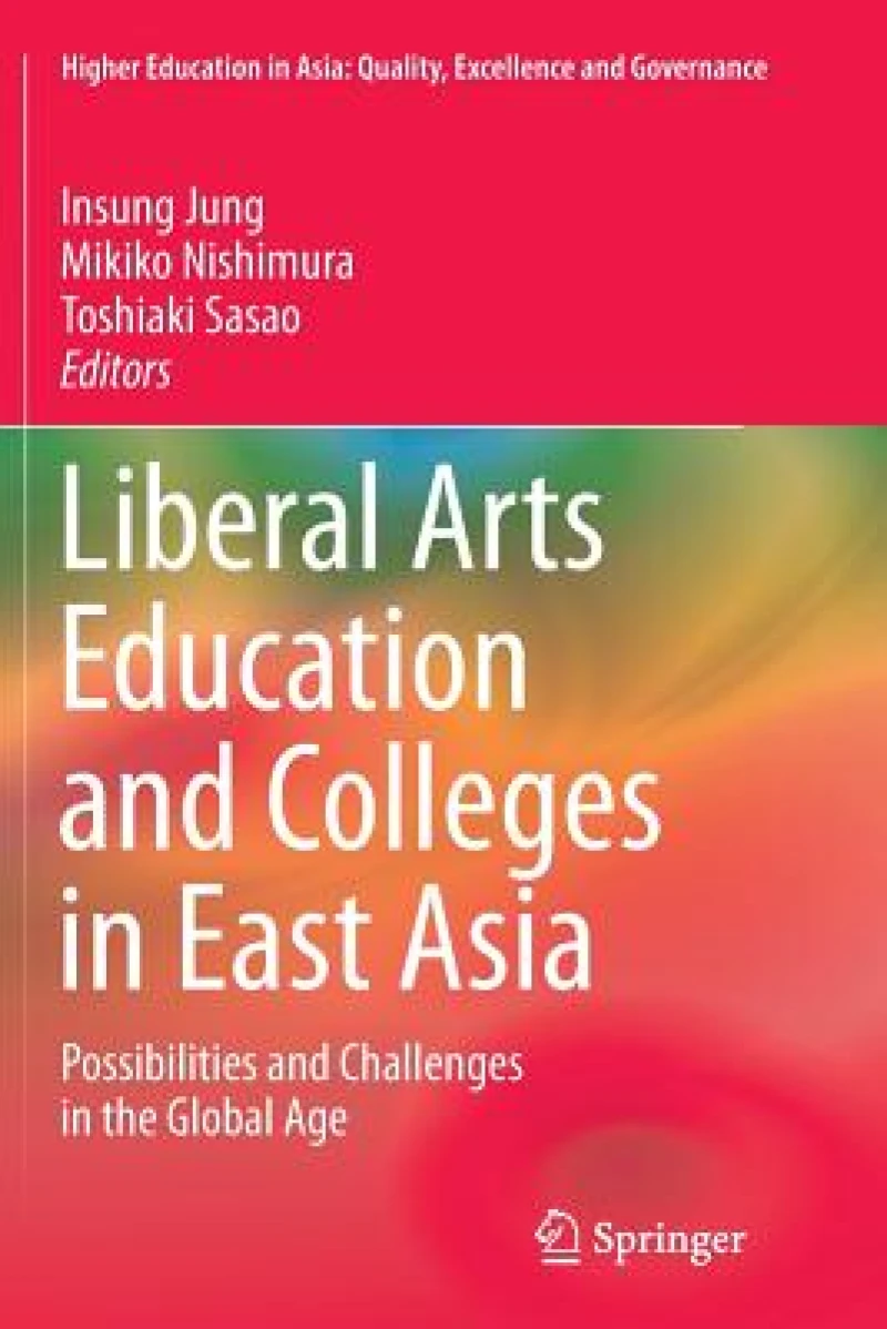 Liberal Arts Education and Colleges in East Asia