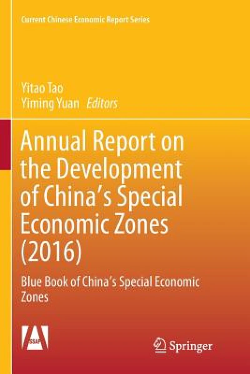 Annual Report on the Development of China''s Special Economic Zones (2016)