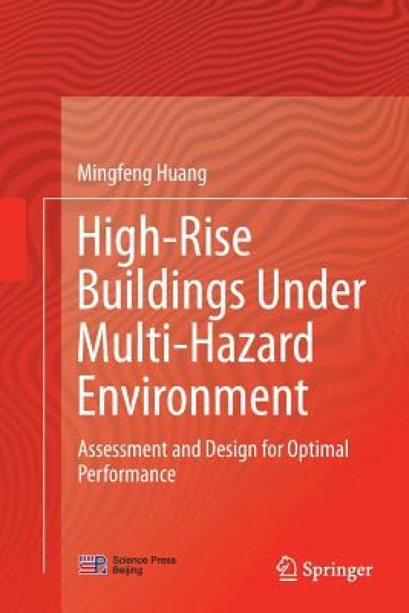 High-Rise Buildings under Multi-Hazard Environment
