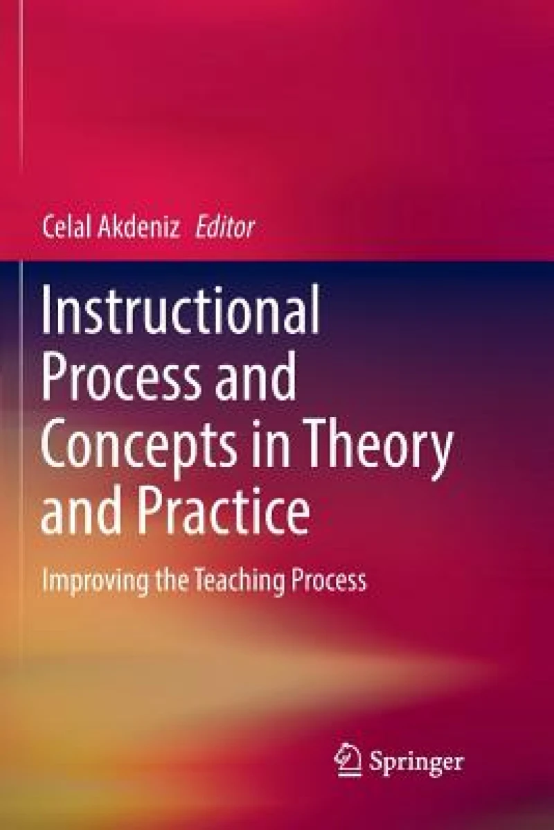 Instructional Process and Concepts in Theory and Practice