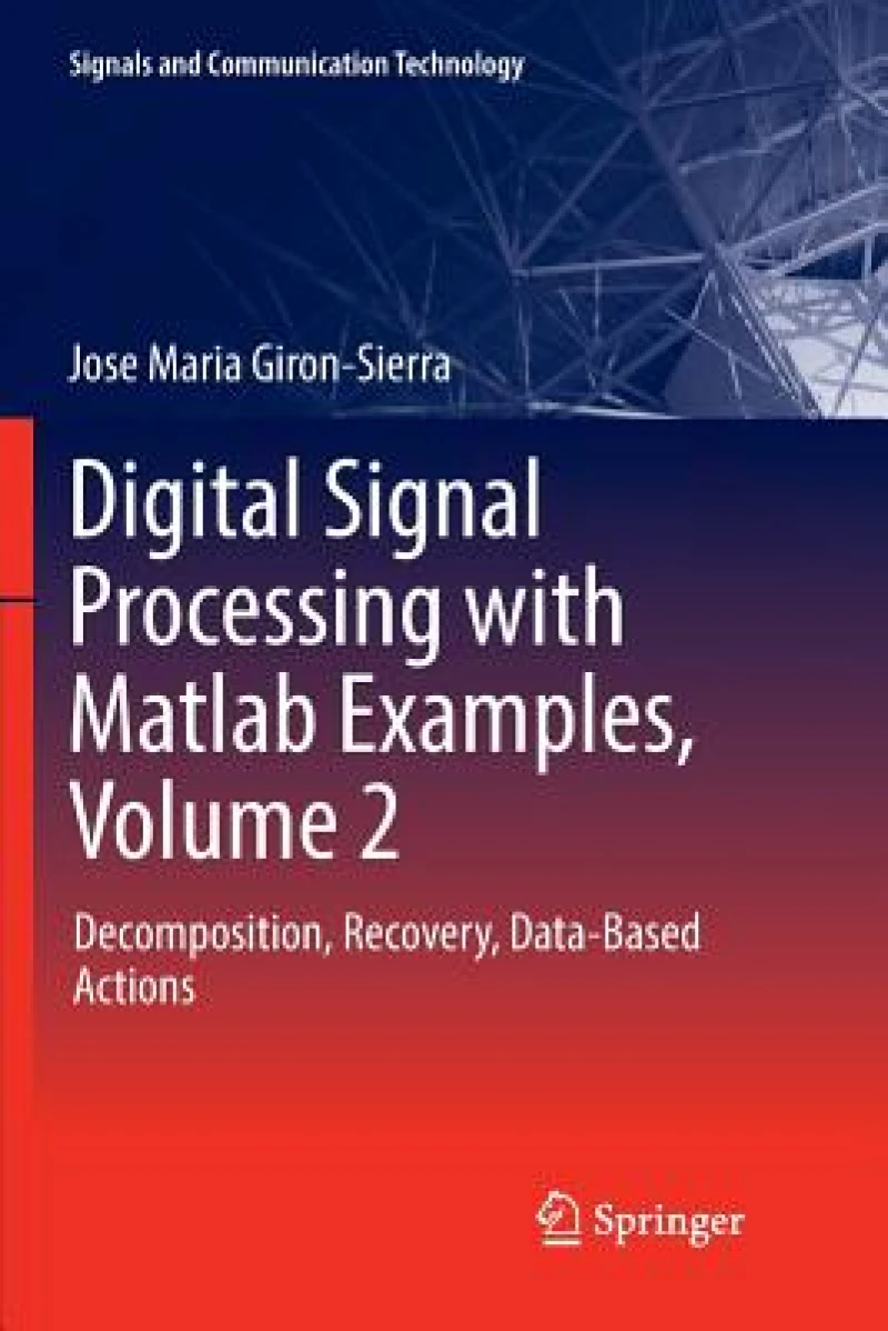 Digital Signal Processing with Matlab Examples, Volume 2