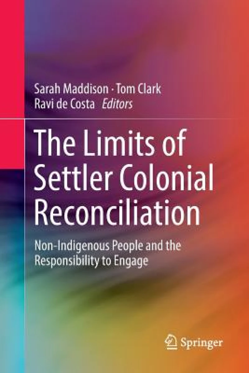 The Limits of Settler Colonial Reconciliation