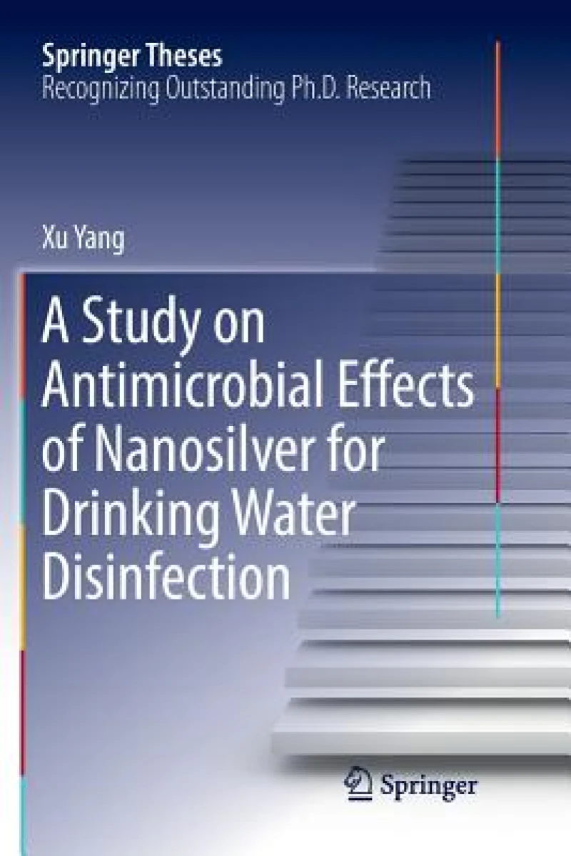 A Study on Antimicrobial Effects of Nanosilver for Drinking Water Disinfection