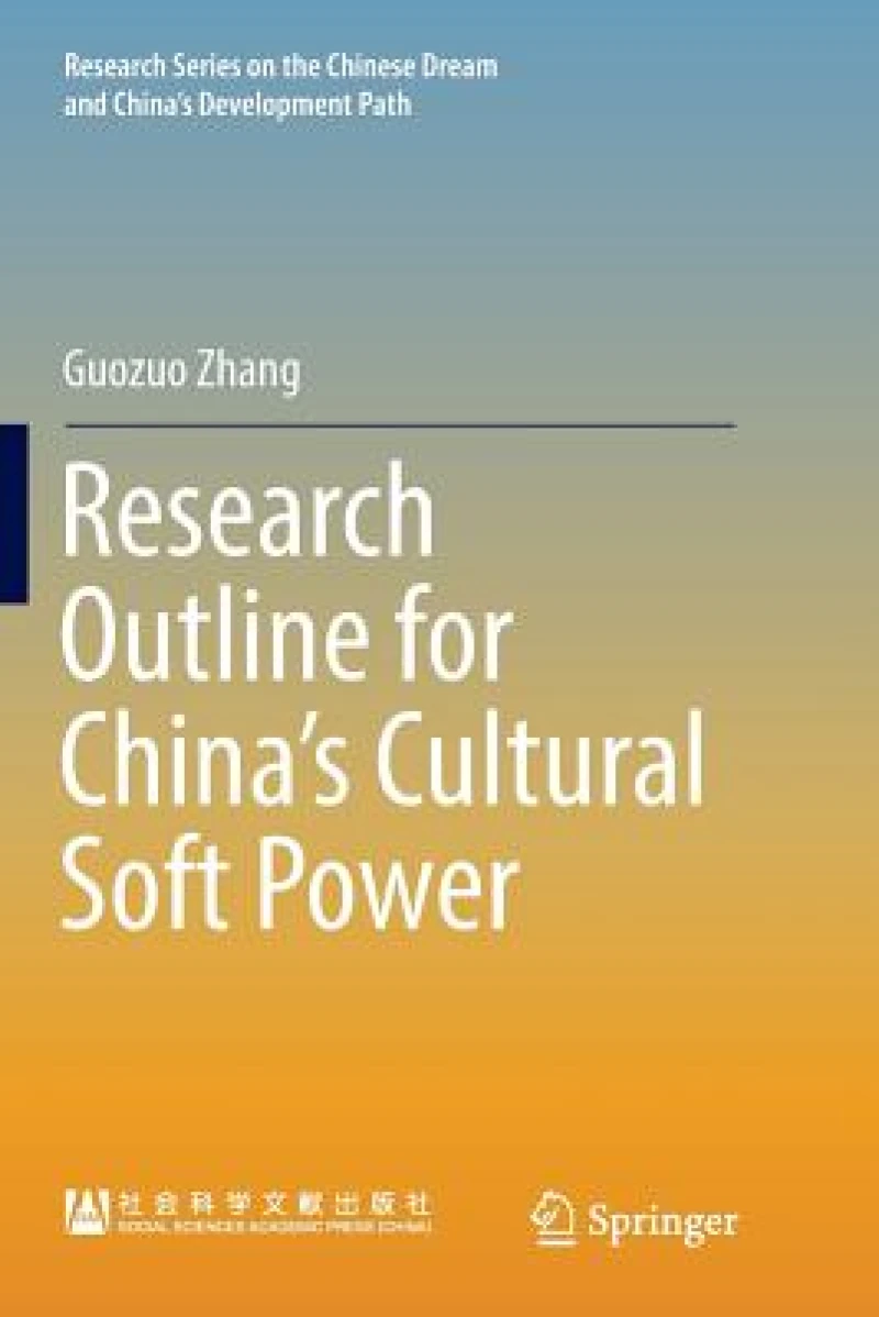 Research Outline for China''s Cultural Soft Power