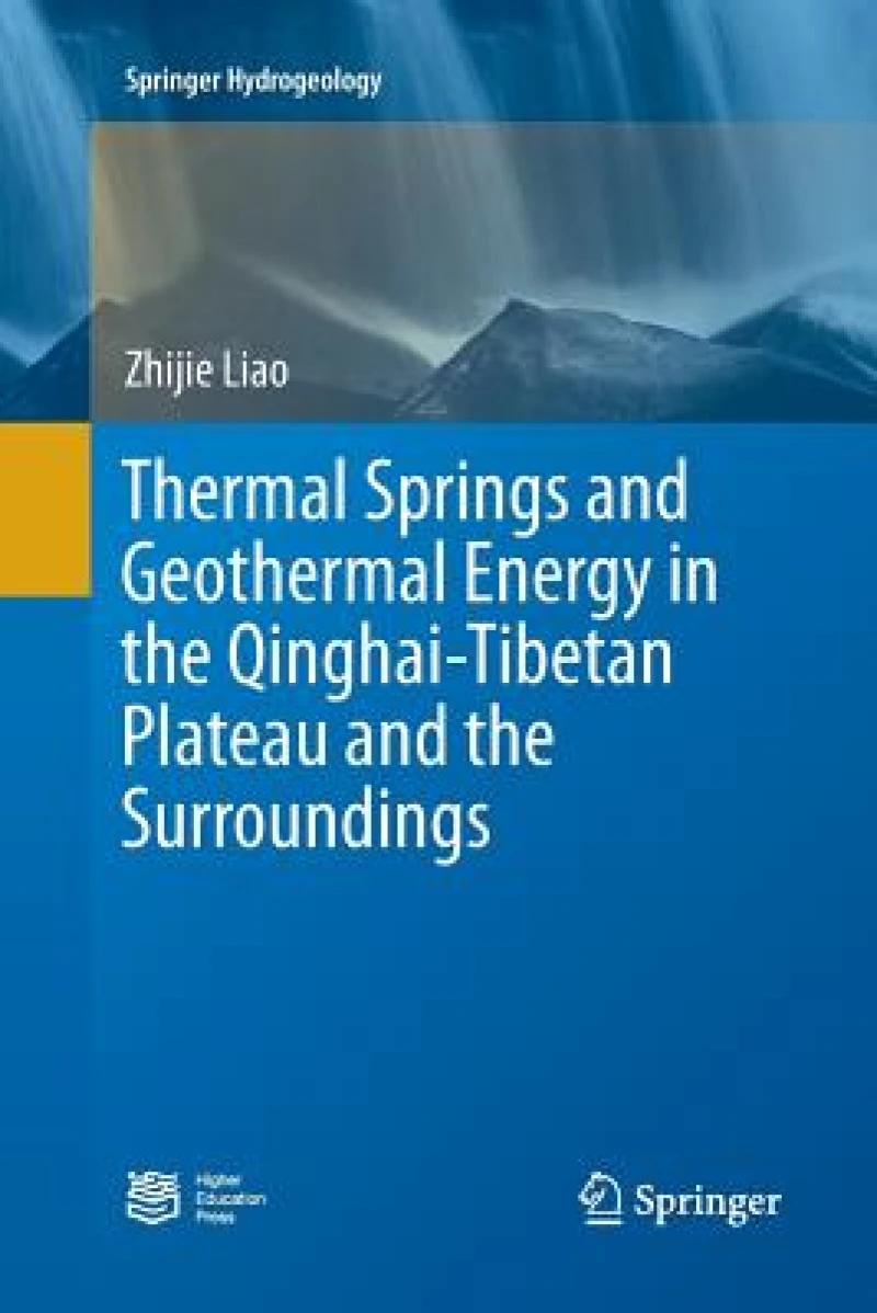 Thermal Springs and Geothermal Energy in the Qinghai-Tibetan Plateau and the Surroundings
