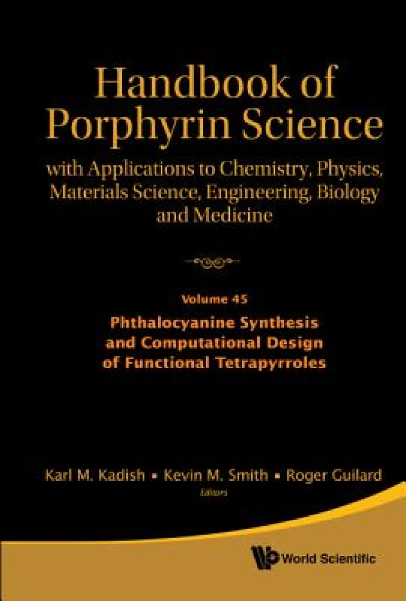Handbook of Porphyrin Science
