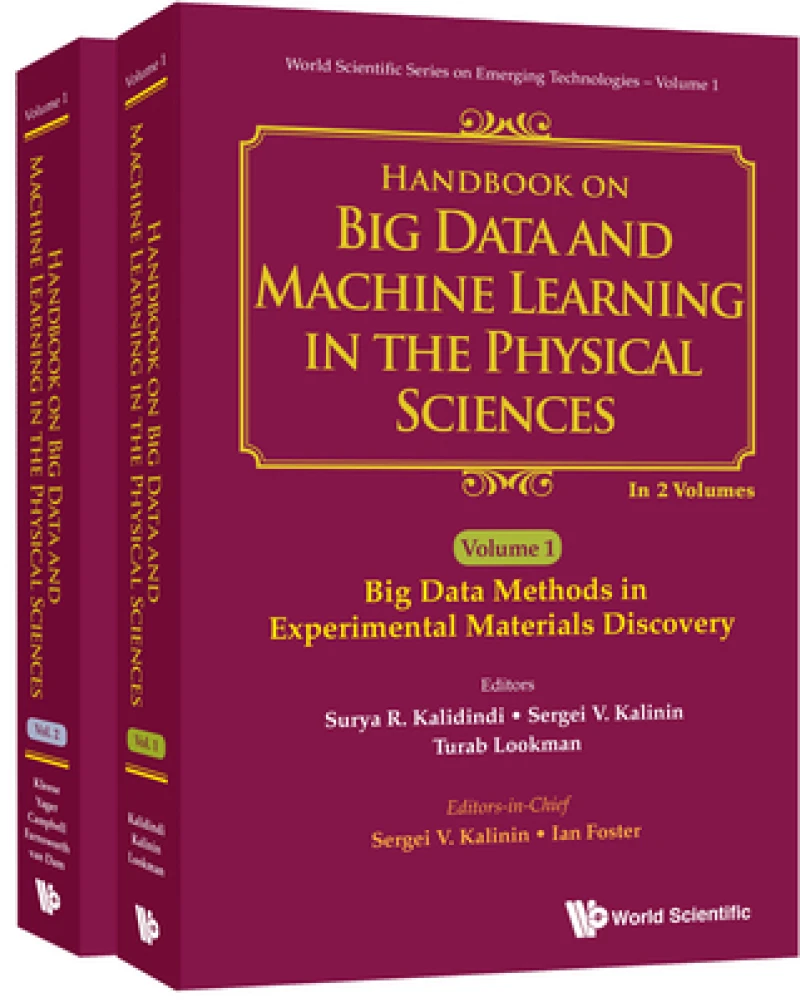 Handbook On Big Data And Machine Learning In The Physical Sciences (In 2 Volumes)