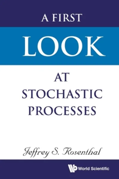 First Look At Stochastic Processes, A